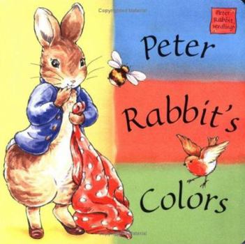 Peter Rabbit's Colors: A Peter Rabbit Seedlings Book (Peter Rabbit Seedlings)