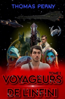 Paperback Voyageurs de l'infini: Tome 1 [French] Book