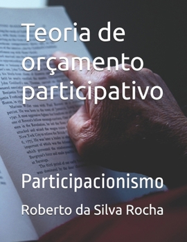 Teoria de orçamento participativo: Participacionismo