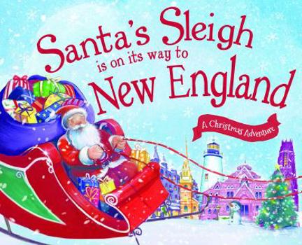 Hardcover Santa's Sleigh Is on Its Way to New England: A Christmas Adventure Book