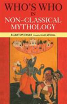 Paperback Who's Who in Non-Classical Mythology Book