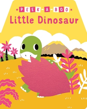 Board book Peek-A-Boo Little Dinosaur Book