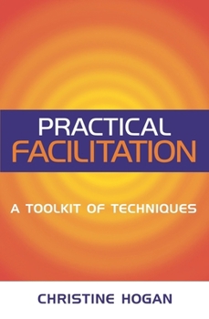 Paperback Practical Facilitation: A Toolkit of Techniques Book