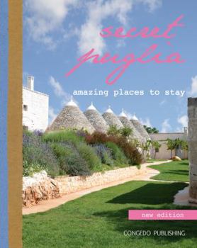 Hardcover Secret Puglia: Amazing Places to Stay [Italian] Book
