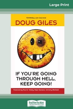 Paperback If You're Going Through Hell, Keep Going (16pt Large Print Edition) [Large Print] Book
