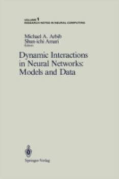 Paperback Dynamic Interactions in Neural Networks: Models and Data Book
