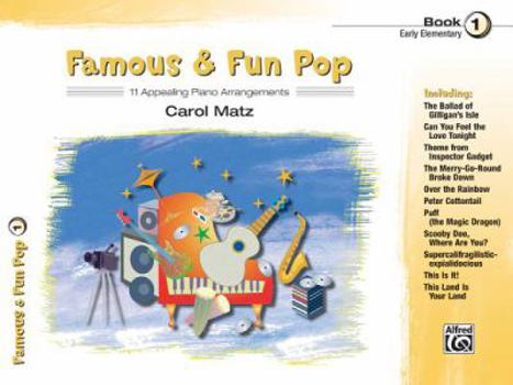 Paperback Famous & Fun Pop, Bk 1: 11 Appealing Piano Arrangements Book