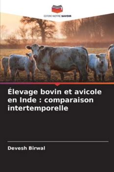 Paperback Élevage bovin et avicole en Inde: comparaison intertemporelle [French] Book