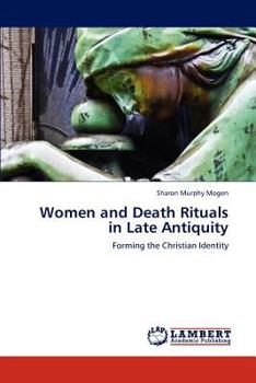 Paperback Women and Death Rituals in Late Antiquity Book