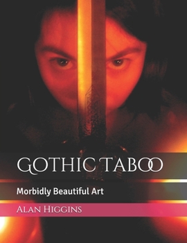 Paperback Gothic Taboo: Morbidly Beautiful Art Book