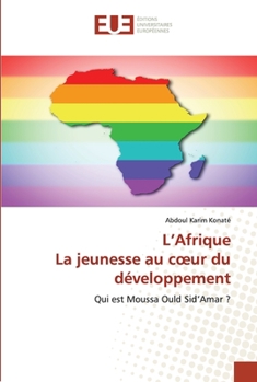 Paperback L'Afrique La jeunesse au coeur du développement [French] Book