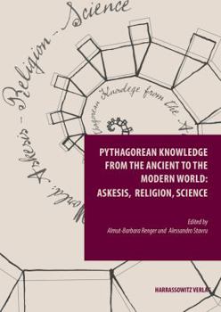 Hardcover Pythagorean Knowledge from the Ancient to the Modern World: Askesis, Religion, Science Book