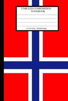 Paperback Unruled Composition Notebook 6" x 9". 120 Pages. Norwegian Flag: Unruled Composition Notebook 6" x 9". 120 Pages. Blank Notebook. Norwegian Flag. Red, Book