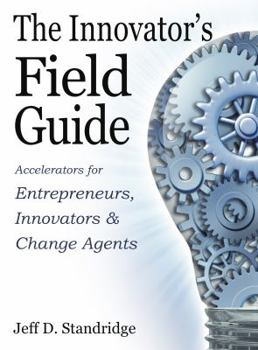 Paperback The Innovator's Field Guide Book