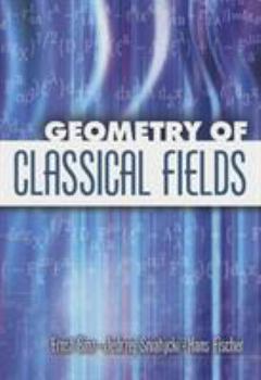 Paperback Geometry of Classical Fields Book