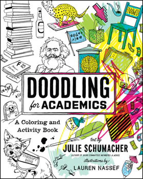 Paperback Doodling for Academics: A Coloring and Activity Book