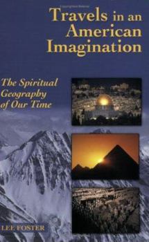 Paperback Travels in an American Imagination: The Spiritual Geography of Our Time Book