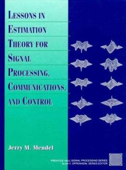 Paperback Lessons in Estimation Theory for Signal Processing, Communications, and Control Book