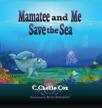 Hardcover Mamatee and Me Save the Sea Book