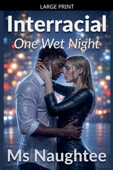 Interracial: One Wet Night (Blacked)