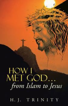 Paperback How I Met God...from Islam to Jesus Book