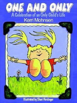 Paperback One and Only: A Celebration of an Only Child's Life Book