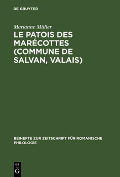 Hardcover Le patois des Marécottes (Commune de Salvan, Valais) [French] Book