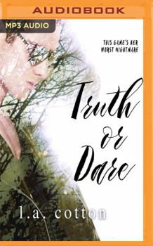 Truth or Dare - Book #2 of the Truth and Lies Duet