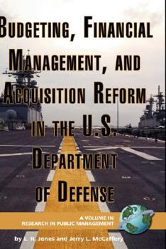 Hardcover Budgeting, Financial Management, and Acquisition Reform in the U.S. Department of Defense (Hc) Book