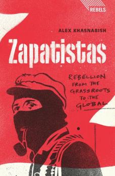 Hardcover Zapatistas: Rebellion from the Grassroots to the Global Book