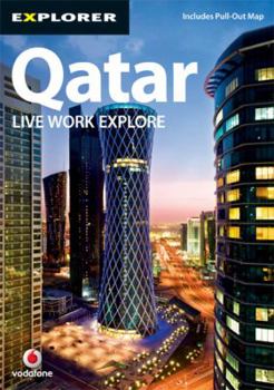 Paperback Qatar Complete Residents' Guide: Live Work Explore (Explorer - Residents' Guides) Book