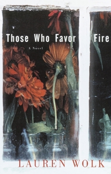 Paperback Those Who Favor Fire Book