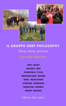 Paperback Il Gruppo Deep Philosophy: Storia, teoria, tecniche [Italian] Book