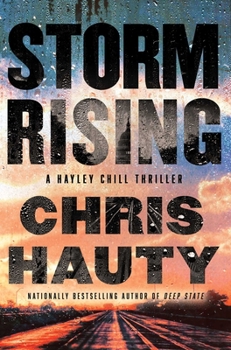 Storm Rising: A Thriller - Book #3 of the Hayley Chill Thriller