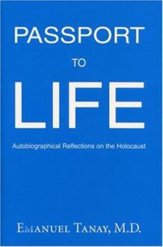 Paperback Passport to Life: Autobiographical Reflections on the Holocaust Book