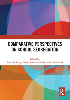 Paperback Comparative Perspectives on School Segregation Book