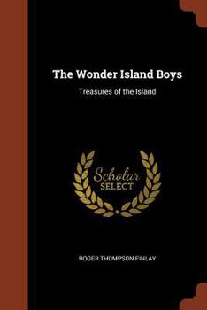 Paperback The Wonder Island Boys: Treasures of the Island Book