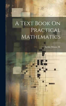 Hardcover A Text Book On Practical Mathematics Book