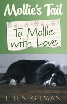 Paperback Mollie's Tail - To Mollie with Love Book