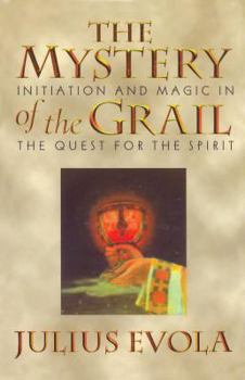 Paperback The Mystery of the Grail: Initiation and Magic in the Quest for the Spirit Book