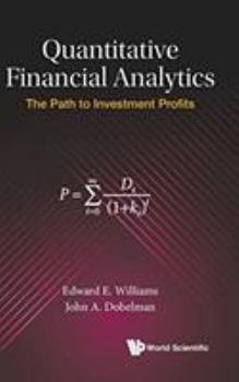 Hardcover Quantitative Financial Analytics: The Path to Investment Profits Book