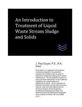 Paperback An Introduction to Treatment of Liquid Waste Stream Sludge and Solids Book