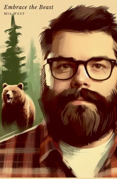 Embrace the Beast - Book #3 of the Grizzly Rim