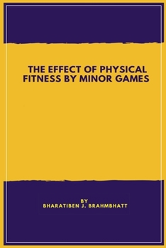 Paperback Study of the Effect of Physical Fitness by Minor Games Book