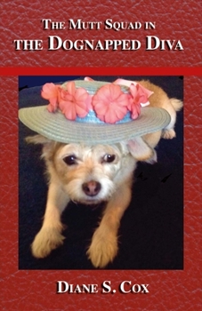 Paperback The Mutt Squad in the Dognapped Diva Book