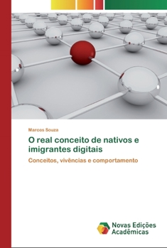 Paperback O real conceito de nativos e imigrantes digitais [Portuguese] Book