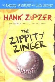 Hardcover The Zippity Zinger #4: The Mostly True Confessions of the World's Best Underachiever (Hank Zipzer) Book