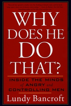 Paperback Why Does He Do That?: Inside the Minds of Angry and Controlling Men Book