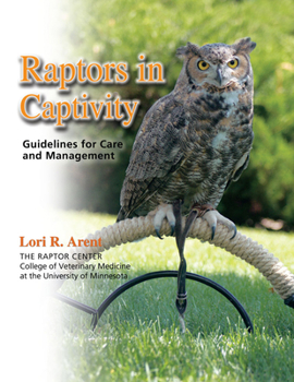 Paperback Raptors in Captivity: Guidelines for Care and Management Book
