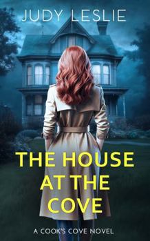 The House at the Cove (Cook's Cove Women's Fiction Mystery Novels) - Book #2 of the Cook's Cove Mystery